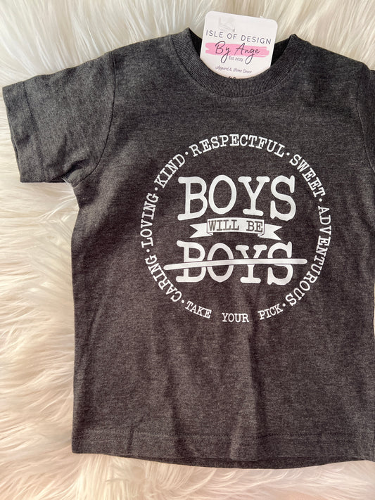 "Boys will be Boys" Toddler Favorite Tee