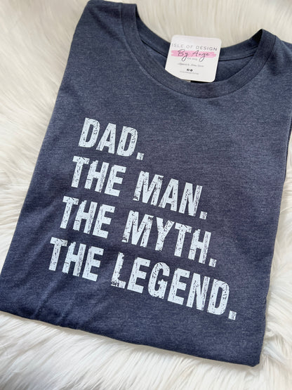 Dad. The Man. Favorite Tee