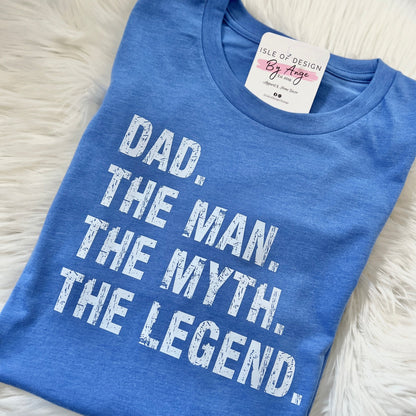 Dad. The Man. Favorite Tee