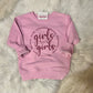 "Girls will be Girls" Toddler Crewneck