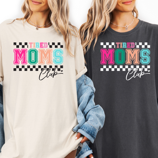 PRE-ORDER: “Tired Moms Club" Check